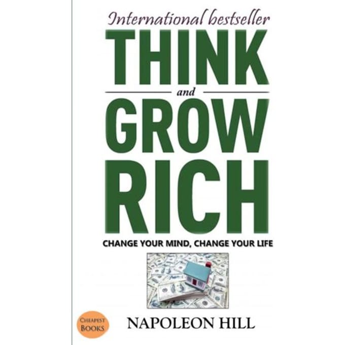 Think And Grow Rich - Napoleon Hill