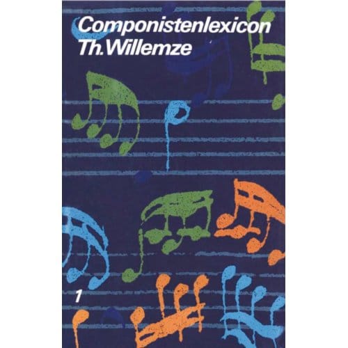 Componistenlexicon / 1 A-O - Vantoen.Nu - Th. Willemze