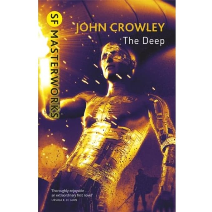 The Deep - S.F. Masterworks - John Crowley