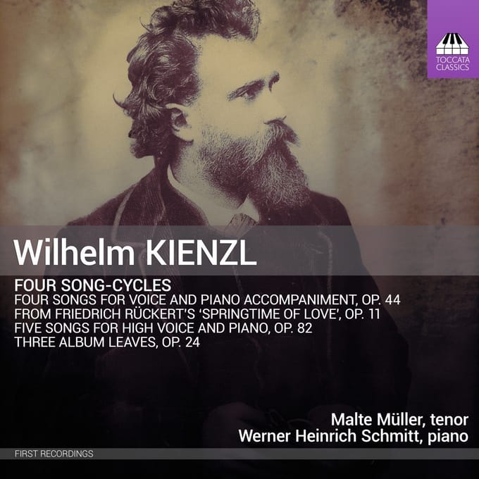 Malte Müller & Werner Heinrich Schmitt - Kienzl: Four Song-Cycles (CD)