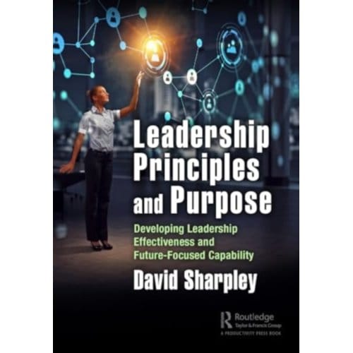 Leadership Principles And Purpose - Sharpley