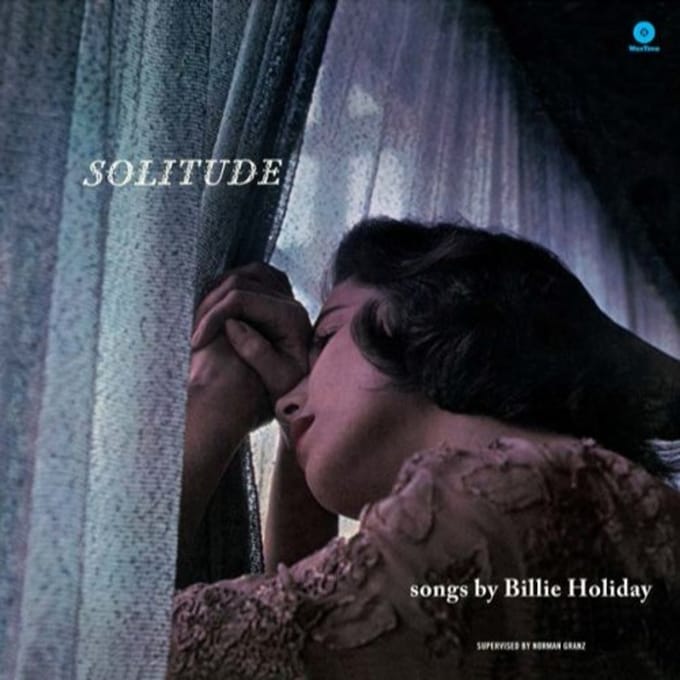Solitude - Billie Holiday