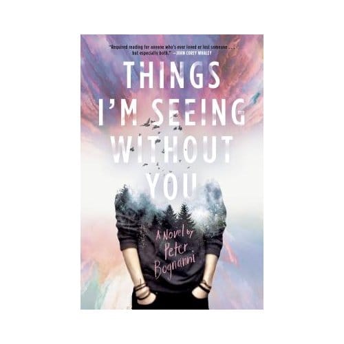 Things I'm Seeing Without You - Peter Bognanni