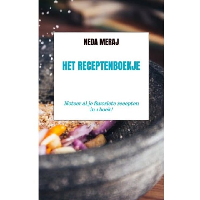 Het Receptenboekje - Neda Meraj