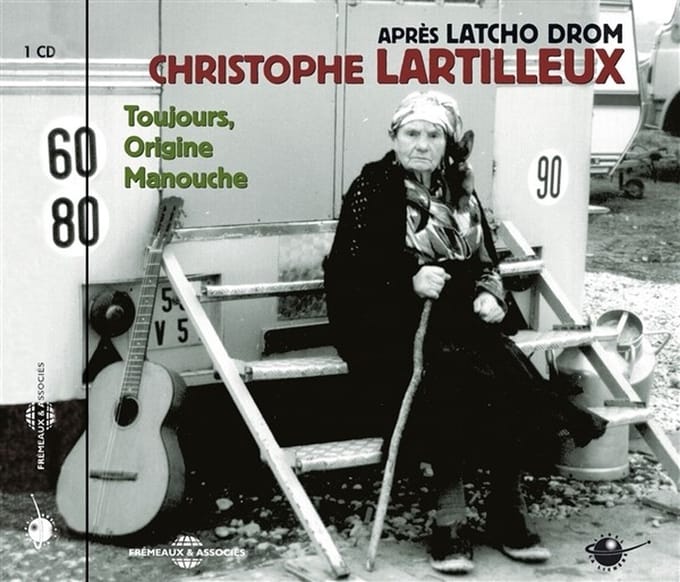 Christophe Lartilleux - Toujours, Origine Manouche (CD)