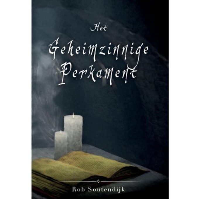 Het Geheimzinnige Perkament - Rob Soutendijk