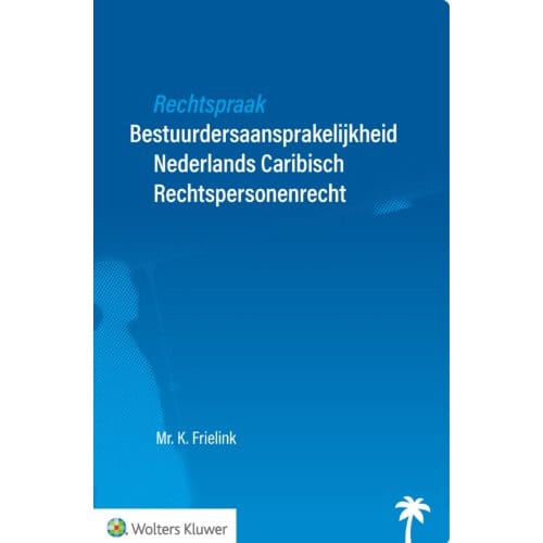 Rechtspraak Bestuurdersaansprakelijkheid