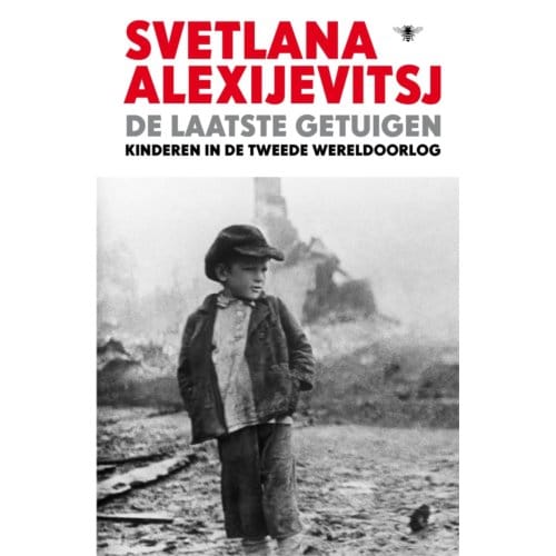 De Laatste Getuigen - Svetlana Alexijevitsj