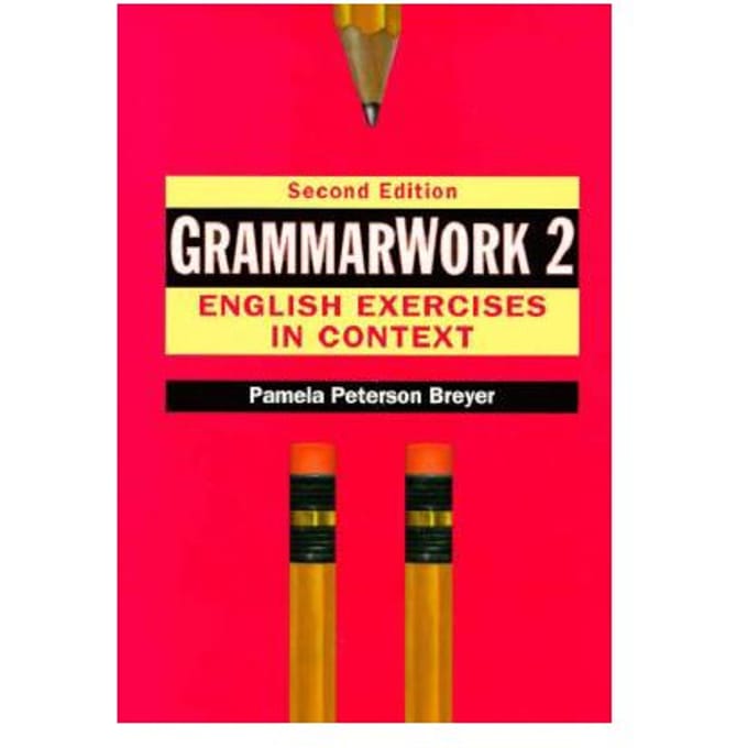 Grammarwork 2: English Exercises In Context - Pamela Peterson Breyer