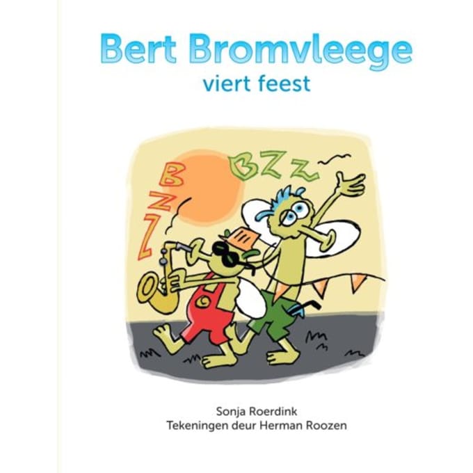 Bert Bromvleege Viert Feest - Sonja Roerdink