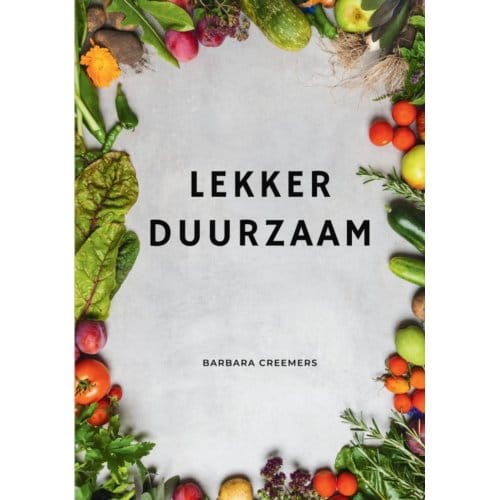 Lekker Duurzaam - Barbara Creemers