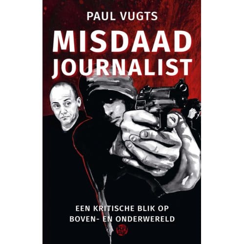 Misdaadjournalist - Paul Vugts
