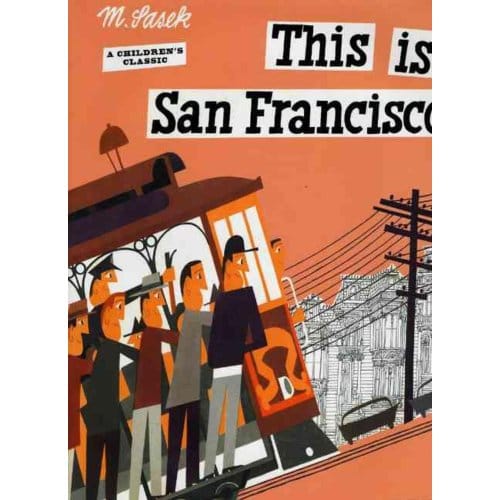 This Is San Francisco - Miroslav Sasek