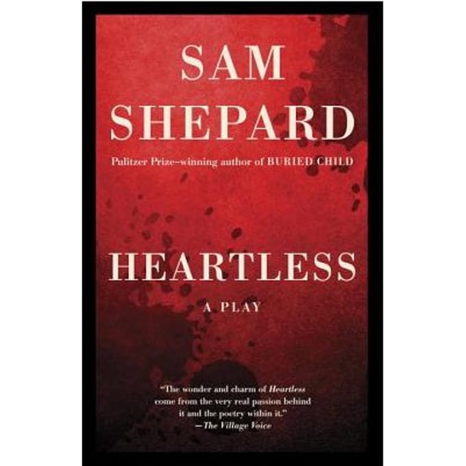 Heartless - Sam Shepard