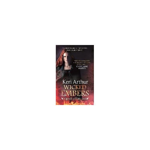Wicked Embers - Keri Arthur