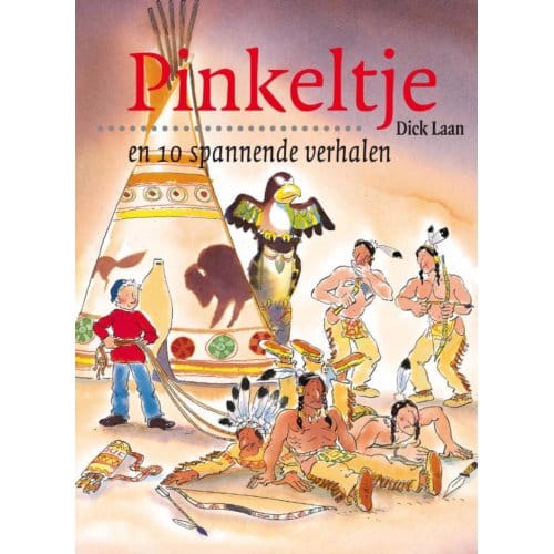Pinkeltje En 10 Spannende Verhalen - Pinkeltje - Dick Laan