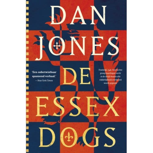 De Essex Dogs - Crécy Trilogie - Dan Jones