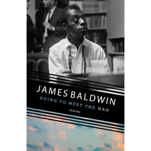 Going To Meet The Man - Vintage International - James Baldwin