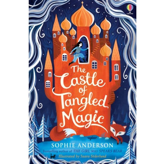 The Castle Of Tangled Magic - Sophie Anderson