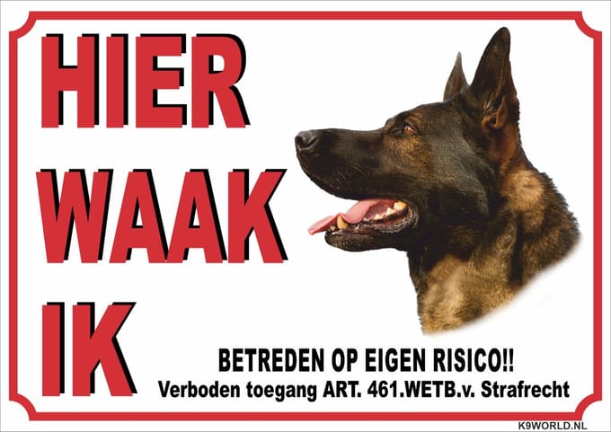K9 World by van der Veeke, Hier waak ik, Duitse herder, waarschuwing bord, trespa