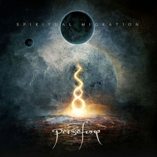 Spiritual Migration - Persefone