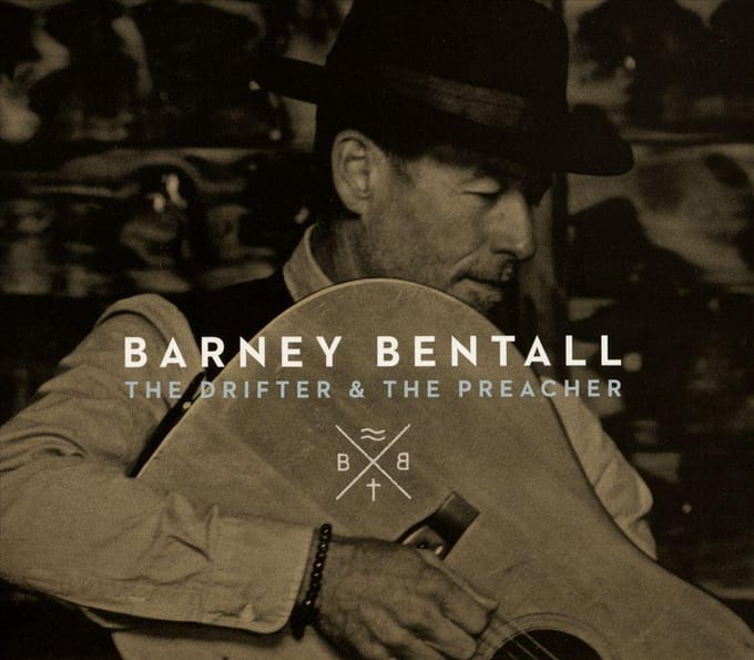 Drifter & The Preacher - Barney Bentall