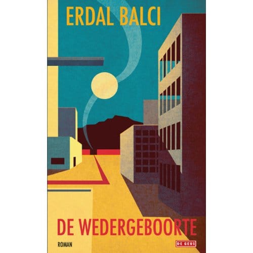 De Wedergeboorte - Erdal Balci