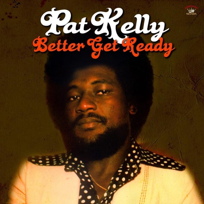 Pat Kelly - Better Get Ready (CD)