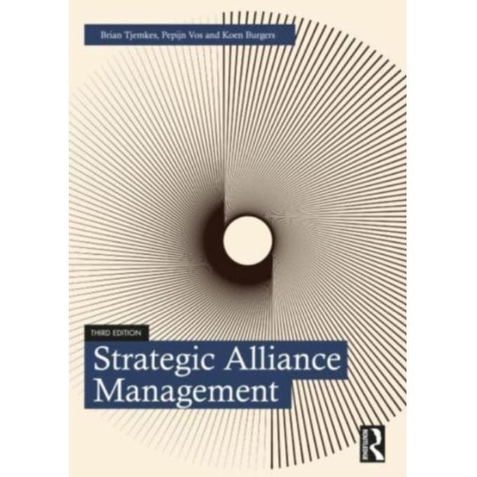 Strategic Alliance Management - Tjemkes, Brian (VU University, A