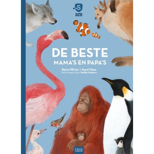 De Beste Mama's En Papa's - Superbeesjes - Reina Ollivier