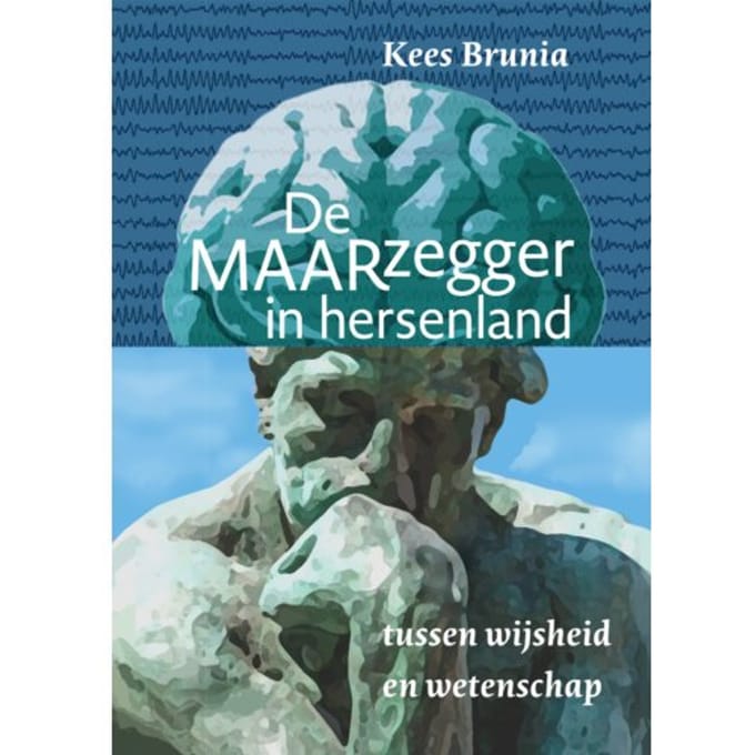 De Maarzegger In Hersenland - Kees Brunia