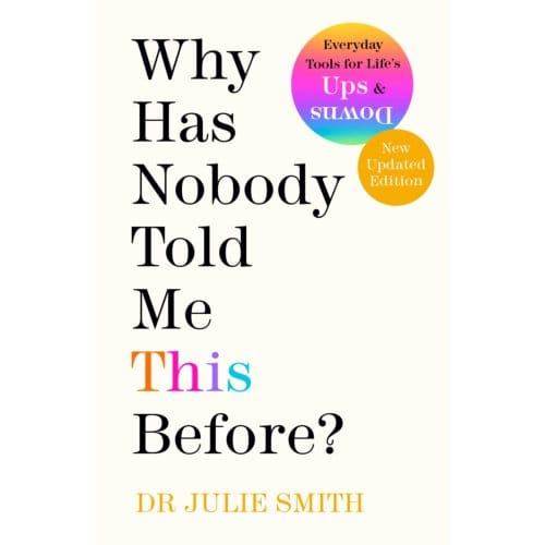 Why Has Nobody Told Me This Before? - Julie Smith