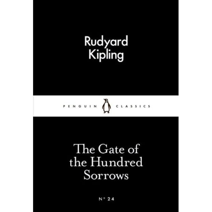 The Gate Of The Hundred Sorrows - Rudyard Kipling