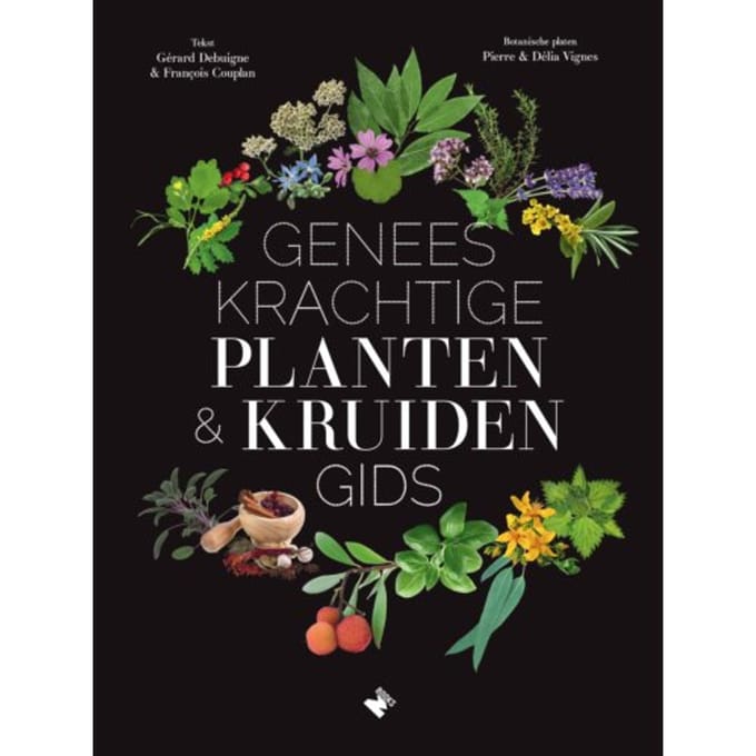 Geneeskrachtige Planten- & Kruidengids - Gérard Debuigne
