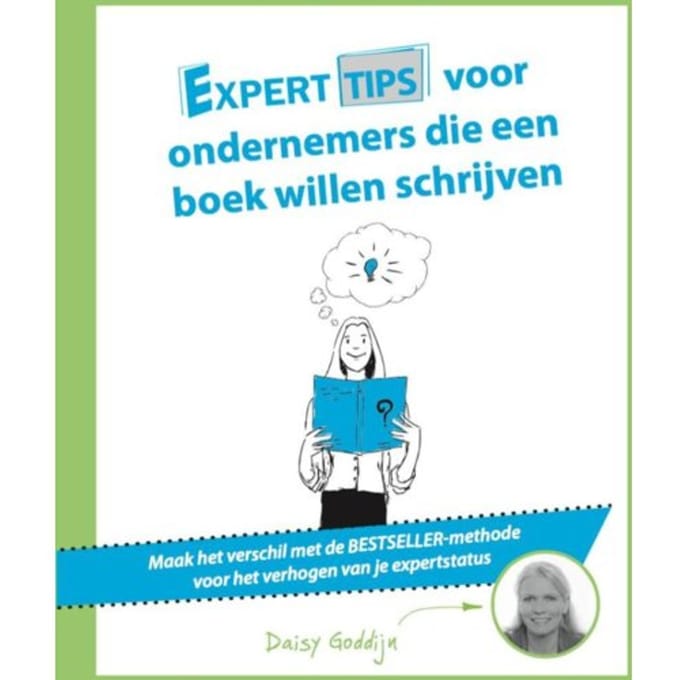 Experttips Voor Ondernemers Die Een Boek Willen Schrijven - Experttips Boekenserie - Daisy Goddijn