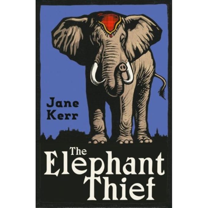 The Elephant Thief - Kerr, Jane