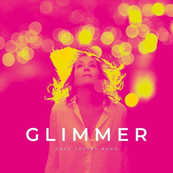 Dave Foster Band - Glimmer (LP)