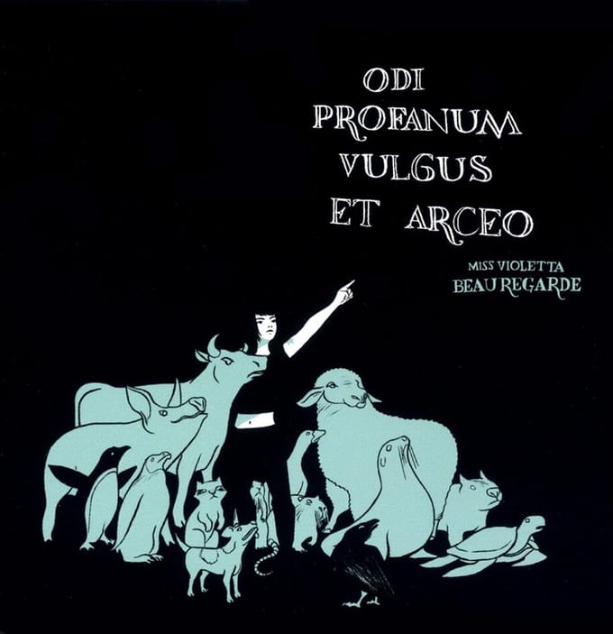 Miss Violetta Beauregarde - Odi Profanum Vulgus Et Arceo (CD)