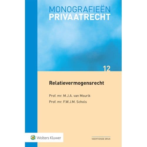 Relatievermogensrecht - Monografieen Privaatrecht - M.J.A. van Mourik