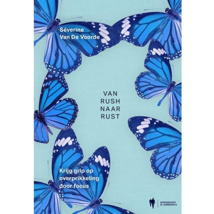 Van Rush Naar Rust - Séverine Van De Voorde