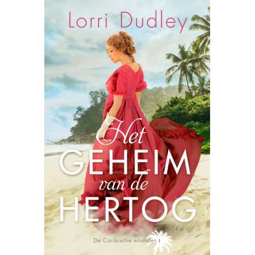 Het Geheim Van De Hertog - De Caribische Eilanden - Lorri Dudley