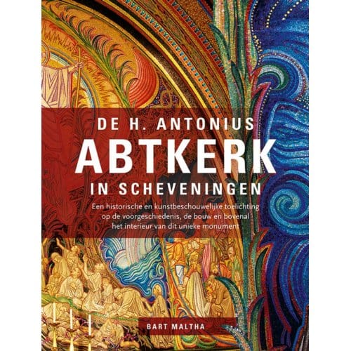 De H. Antonius Abtkerk In Scheveningen - Bart Maltha