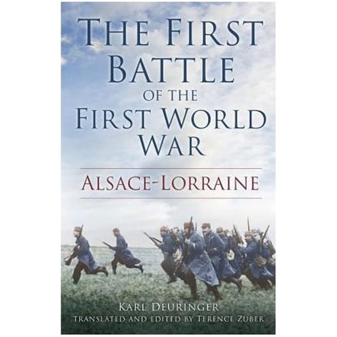 The First Battle Of The First World War - Deuringer, Karl