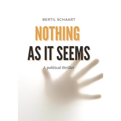 Nothing As It Seems - Bertil Schaart