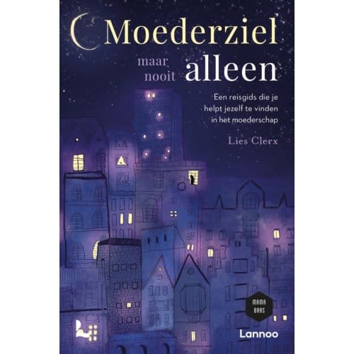 Moederziel Maar Nooit Alleen - Lies Clerx