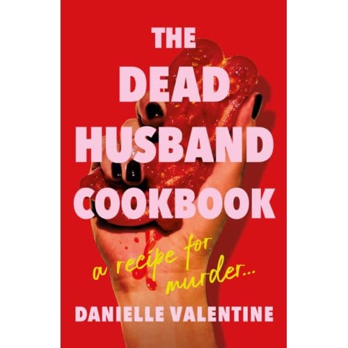The Dead Husband Cookbook - Danielle Valentine