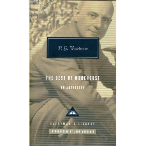The Best Of Wodehouse - Everyman's Library P G Wodehouse - P.G. Wodehouse