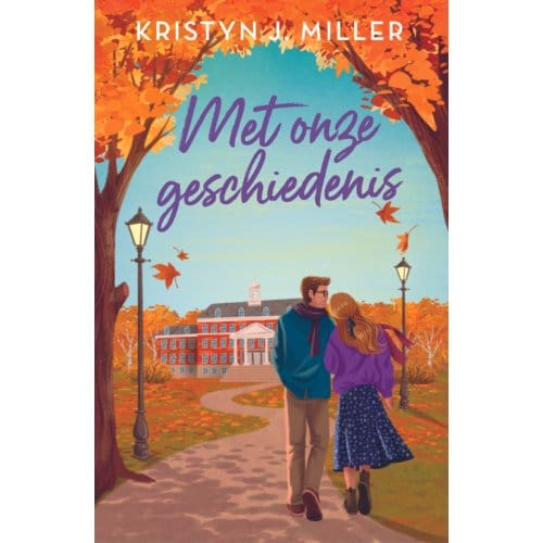 Met Onze Geschiedenis - Kristyn J. Miller