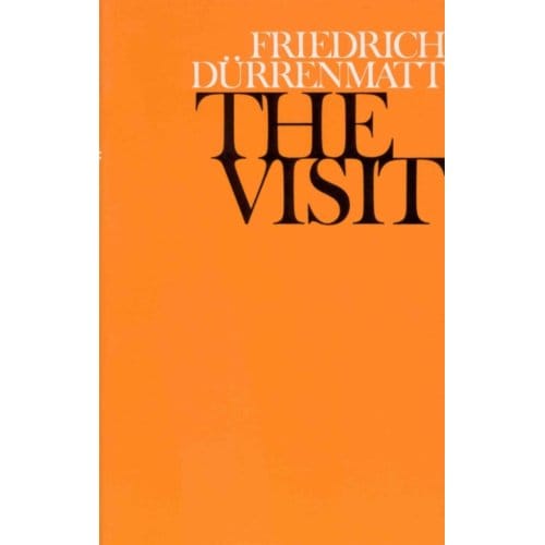 The Visit - Friedrich Durrenmatt
