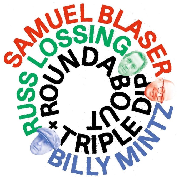 Samuel Blaser & Russ Lossing + Billy Mintz - Roundabout + Triple Dip (2 CD)